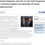 The doctors at Oral & Facial Surgeons of Arizona discuss the benefits of dental implants and All-on-4.